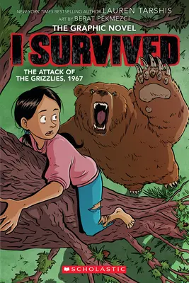 Ich habe den Angriff der Grizzlys überlebt, 1967: Eine Graphic Novel (I Survived Graphic Novel #5) - I Survived the Attack of the Grizzlies, 1967: A Graphic Novel (I Survived Graphic Novel #5)