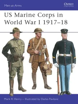 Das US Marine Corps im Ersten Weltkrieg 1917-18 - US Marine Corps in World War I 1917-18