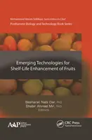 Neue Technologien zur Verbesserung der Haltbarkeit von Früchten - Emerging Technologies for Shelf-Life Enhancement of Fruits