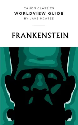Weltanschauungsführer für Frankenstein - Worldview Guide for Frankenstein