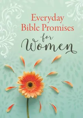 Alltägliche biblische Verheißungen für Frauen - Everyday Bible Promises for Women