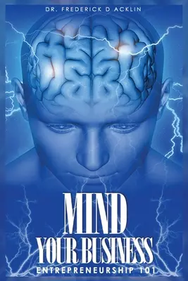 Mind Your Business: Unternehmertum 101 - Mind Your Business: Entrepreneurship 101