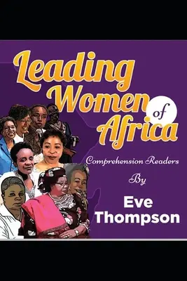 Führende Frauen Afrikas: Verständliche Lesebücher - Leading Women of Africa: Comprehension Readers