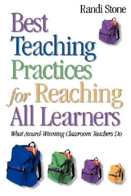 Beste Unterrichtspraktiken, um alle Lernenden zu erreichen: Was preisgekrönte Lehrerinnen und Lehrer tun - Best Teaching Practices for Reaching All Learners: What Award-Winning Classroom Teachers Do