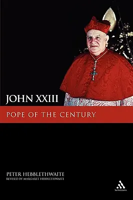 Johannes XXIII: Papst des Jahrhunderts - John XXIII: Pope of the Century
