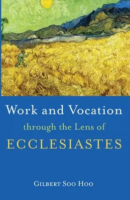 Arbeit und Berufung durch die Linse des Predigers - Work and Vocation through the Lens of Ecclesiastes