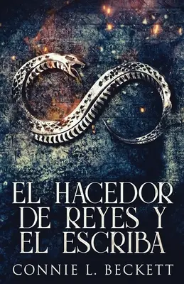 El Hacedor de Reyes und El Escriba - El Hacedor de Reyes y El Escriba