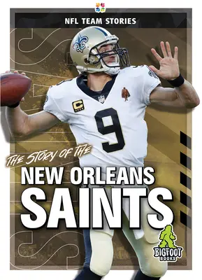 Die Geschichte der New Orleans Saints - The Story of the New Orleans Saints