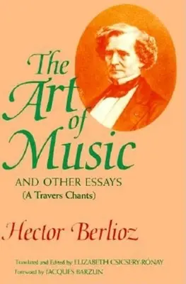 Die Kunst der Musik und andere Essays: (A Travers Chants) - The Art of Music and Other Essays: (A Travers Chants)