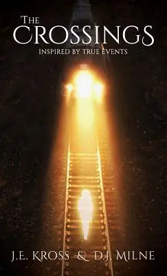 Die Kreuzungen: Inspiriert von wahren Begebenheiten - The Crossings: Inspired by True Events