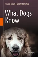 Was Hunde wissen - What Dogs Know