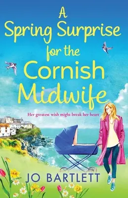 Eine Frühlingsüberraschung für die Hebamme aus Cornwall - A Spring Surprise for the Cornish Midwife