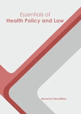 Grundzüge der Gesundheitspolitik und des Rechts - Essentials of Health Policy and Law