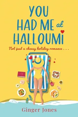 You Had Me at Halloumi - Nicht nur eine käsige Urlaubsromanze... - You Had Me at Halloumi - Not just a cheesy holiday romance . . .