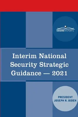 Vorläufige Strategische Leitlinien für die nationale Sicherheit: Amerikas Vorteile erneuern - Interim National Security Strategic Guidance: Renewing America's Advantages