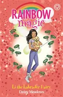 Regenbogen-Zauber: Regenbogenzauber: Li die Labrador-Feen - Welpenpflege-Feen Buch 1 - Rainbow Magic: Rainbow Magic: Li the Labrador Fairy - Puppy Care Fairies Book 1