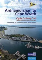 Ardnamurchan bis Cape Wrath - Clyde Cruising Club Segelanweisungen & Ankerplätze - Ardnamurchan to Cape Wrath - Clyde Cruising Club Sailing Directions & Anchorages