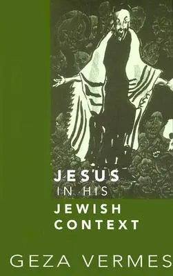 Jesus in seinem jüdischen Kontext - Jesus in His Jewish Context