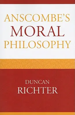 Anscombe's Moralphilosophie - Anscombe's Moral Philosophy