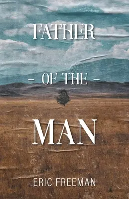 Der Vater des Mannes - Father of the Man