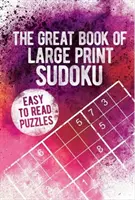 Großes Buch der Großdruck-Sudoku - Great Book of Large Print Sudoku