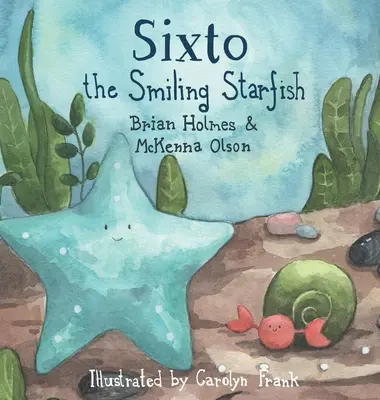 Sixto der lächelnde Seestern - Sixto the Smiling Starfish