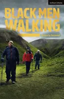 Schwarze Männer auf Wanderschaft - Black Men Walking