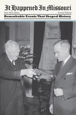 Es geschah in Missouri, Zweite Auflage - It Happened in Missouri, Second Edition