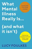 Was Geisteskrankheit wirklich ist... (und was sie nicht ist) - What Mental Illness Really Is... (and what it isn't)