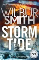 Sturmflut - Das brandneue historische Epos von Wilbur Smith, dem Meister des Abenteuers und Bestsellerautor - Storm Tide - The brand-new historical epic from the bestselling master of adventure, Wilbur Smith