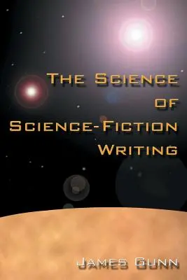 Die Wissenschaft des Science-Fiction-Schreibens - The Science of Science Fiction Writing