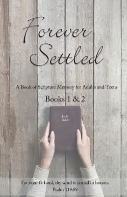 Für immer geklärt: Ein Buch des biblischen Gedächtnisses - Forever Settled: A Book of Scripture Memory