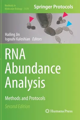 RNA-Häufigkeitsanalyse: Methoden und Protokolle - RNA Abundance Analysis: Methods and Protocols