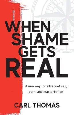 When Shame Gets Real: Eine neue Art, über Sex, Porno und Masturbation zu sprechen - When Shame Gets Real: A new way to talk about sex, porn, and masturbation