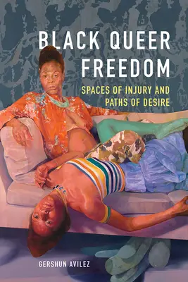 Schwarze Queer-Freiheit: Räume der Verletzung und Pfade der Sehnsucht - Black Queer Freedom: Spaces of Injury and Paths of Desire