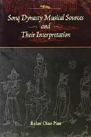 Musikalische Quellen der Sonq-Dynastie und ihre Interpretation - Sonq Dynasty Musical Sources and Their Interpretation