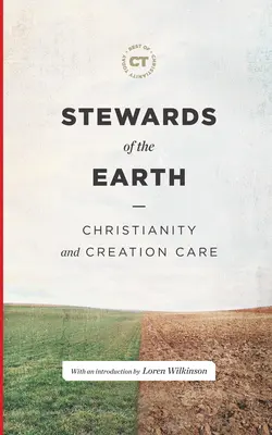 Stewards of the Earth: Christentum und Schöpfungsbewahrung - Stewards of the Earth: Christianity and Creation Care