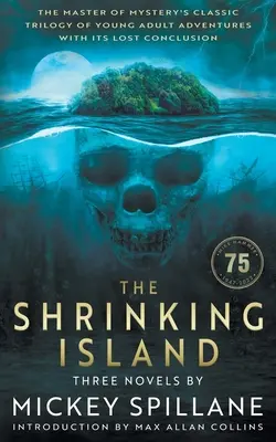 Die schrumpfende Insel: Drei Romane von Mickey Spillane - The Shrinking Island: Three Novels by Mickey Spillane