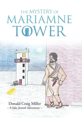 Das Geheimnis des Mariamne-Turms - The Mystery of Mariamne Tower