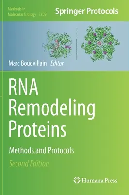 RNA-umgestaltende Proteine: Methoden und Protokolle - RNA Remodeling Proteins: Methods and Protocols