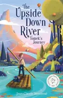 Upside Down River: Tomek's Reise - Upside Down River: Tomek's Journey