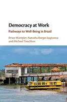 Demokratie am Arbeitsplatz: Wege zum Wohlergehen in Brasilien - Democracy at Work: Pathways to Well-Being in Brazil
