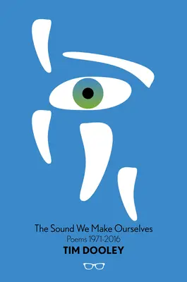 Der Klang, den wir uns selbst machen - The Sound We Make Ourselves