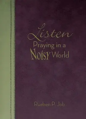 Hören: Beten in einer lauten Welt - Listen: Praying in a Noisy World