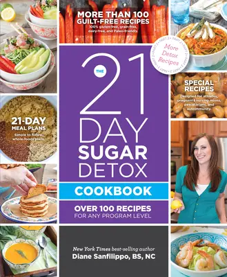 21-Tage-Zucker-Detox-Kochbuch: Über 100 Rezepte für jedes Programmniveau - 21-Day Sugar Detox Cookbook: Over 100 Recipes for Any Program Level