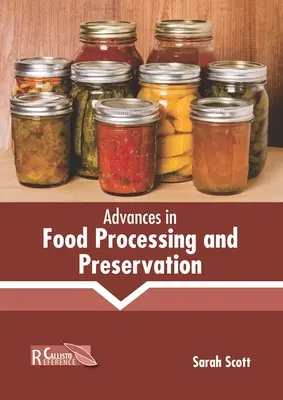 Fortschritte in der Lebensmittelverarbeitung und -konservierung - Advances in Food Processing and Preservation