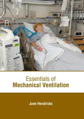 Grundlagen der mechanischen Belüftung - Essentials of Mechanical Ventilation