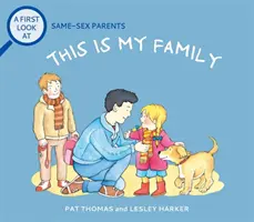 Erster Blick auf: Gleichgeschlechtliche Eltern: Das ist meine Familie - First Look At: Same-Sex Parents: This is My Family