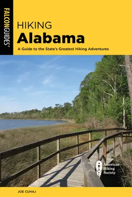 Wandern in Alabama: Ein Führer zu den besten Wanderabenteuern des Staates - Hiking Alabama: A Guide to the State's Greatest Hiking Adventures