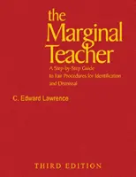 Der grenzwertige Lehrer: Ein schrittweiser Leitfaden für faire Verfahren zur Identifizierung und Entlassung - The Marginal Teacher: A Step-By-Step Guide to Fair Procedures for Identification and Dismissal